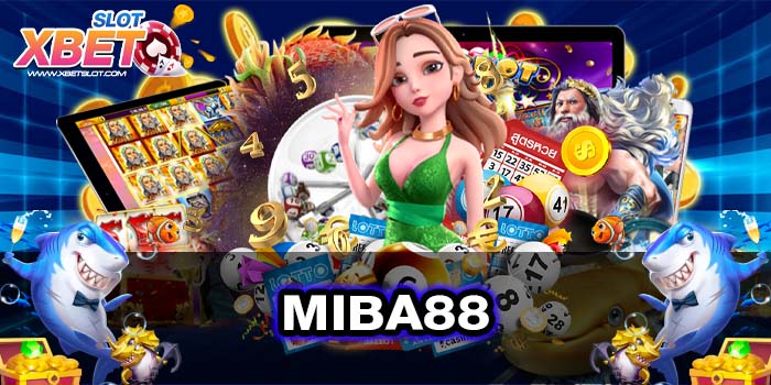 MIBA88 ทางเข้าหลัก เว็บตรง ไม่ผ่านเอเย่นต์ ทดลองเล่น 2022
